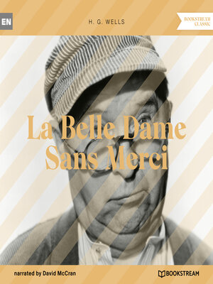 cover image of La Belle Dame Sans Merci (Unabridged)